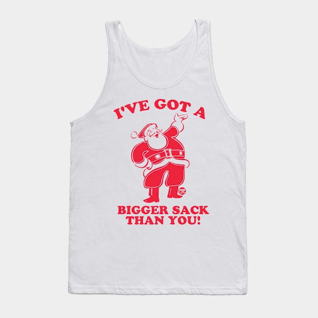 SANTA BIGGER SACK Tank Top by toddgoldmanart